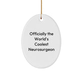 Funny Neurosurgeon Gifts for Men Friends Coworkers - Officially The World's Coolest Neurosurgeon Oval Ornament Christmas Unique - Image 1